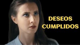 DESEOS CUMPLIDOS | Series y novelas – completas En Español